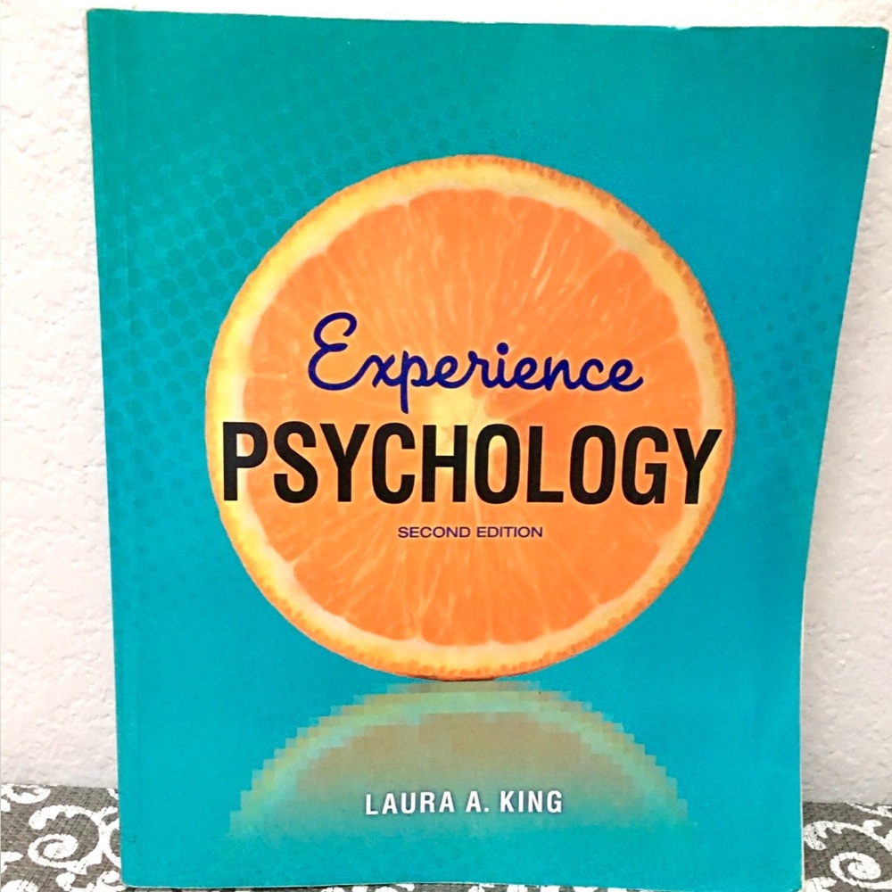 Experience Psychology, Second Edition, psychology textbook by Laura A. King